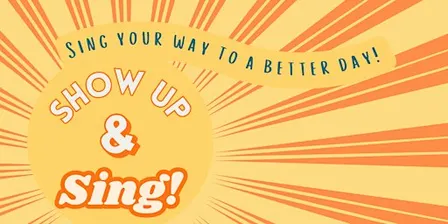 Show Up & Sing! LUNCHTIME Session - 15 September