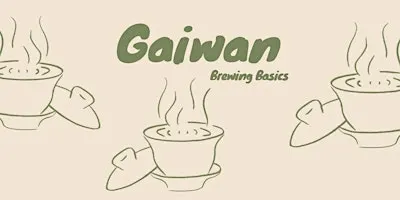 Gaiwan Brewing Basics