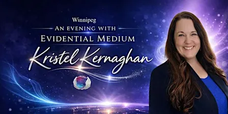 **SOLD OUT** Winnipeg – An Intimate Evening with Medium Kristel Kernaghan