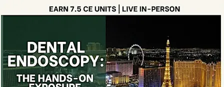 Dental Endoscopy: The Hands-On Exposure Expierence