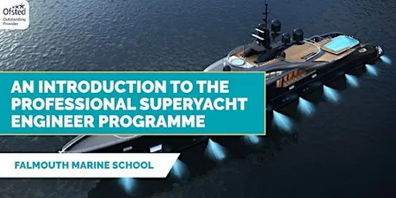 An Introduction to the Professional Superyacht Engineer Programme