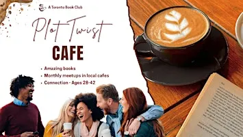 Plot Twist Cafe – A Toronto Book Club