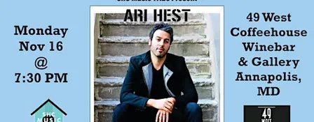 Ari Hest at 49 West in Annapolis, MD