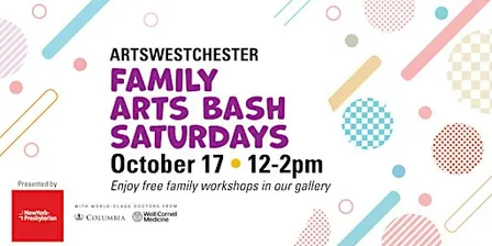 Family Arts Bash Saturdays presented by NY Presbyterian