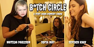 B*tch Circle - A Dark Comedy Show in English (WIP)