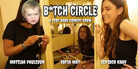 B*tch Circle - A Dark Comedy Show in English (WIP)