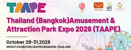 Thailand (Bangkok) Amusement & Attraction Parks Expo 2026 (TAAPE)