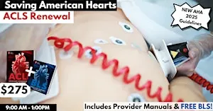 American Heart Association ACLS Renewal Certification.