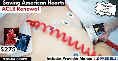 American Heart Association ACLS Renewal Certification.