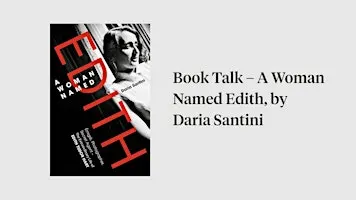 Book Talk – A Woman Named Edith, by Daria Santini