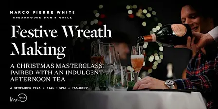 Christmas Wreath making workshop with afternoon tea in Marco Pierre White