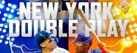 New York Double Play - NY Mets & NY Yankees Watch Parties