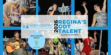 4th Annual Regina's Got Talent 2026 presented by SCEP CENTRE