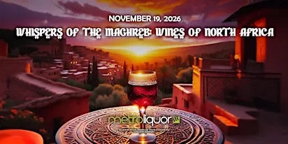 Whispers of the Maghreb: Wines of North Africa