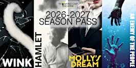 2026-2027 THINKING CAP THEATRE SEASON PASS