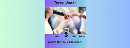 Winter Deep Calm Soundbath Event