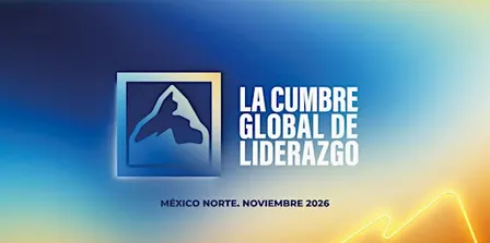 La Cumbre Global de Liderazgo 2026 - México Norte