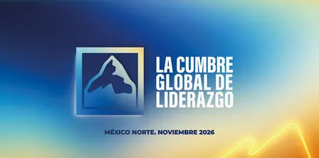 La Cumbre Global de Liderazgo 2026 - México Norte