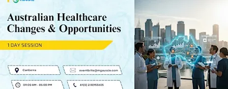 Healthcare Opportunities in Australia: 1-Day Session in Canberra