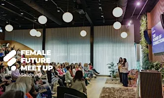 Female Future Meet Up Salzburg 2027