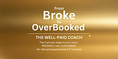 From Broke to Overbooked - The Well-Paid Coach