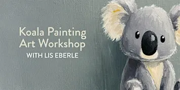 Koala Painting Kids Art Workshop - Afternoon Session