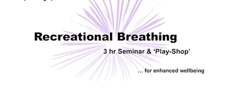 Recreational Breathing Seminar