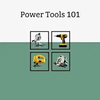Power Tools 101