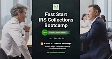 Fast Start IRS Collections Bootcamp- 2 Days  In-Person (Orlando, FL)