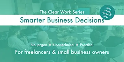 Clear Work: Decision-Making for Small Businesses - Edinburgh
