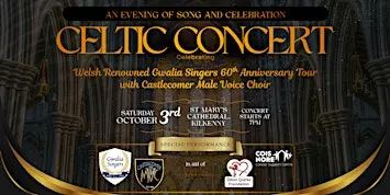 Celtic Concert with Gwalia Singers of Wales & Castlecomer Male Voice Choir