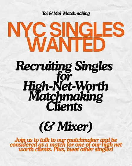 NYC Singles Recruitment for High-Net-Worth  Matchmaking Clients & Mixer