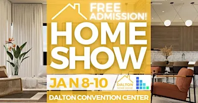 FREE Dalton Home Show, January 2027