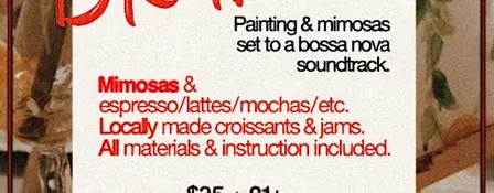 BRUNCH & BRUSH - MIMOSAS & ESPRESSO!