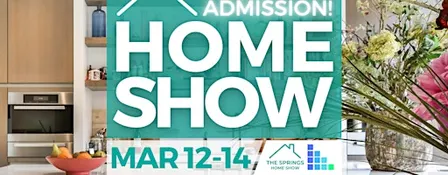 FREE The Springs Home Show, March 2027