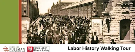 Pullman Labor History Tour - Sept 2026