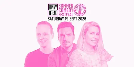 Funny That Summer Comedy Festival