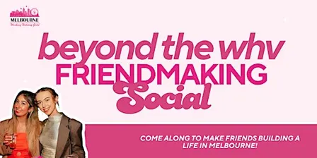 Beyond The WHV Social | Melbourne Working Holiday Girls