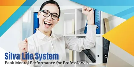 Silva Life System Peak Mental Performance for Professionals