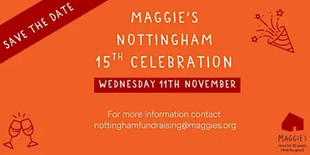 Maggie's Nottingham 15th Celebration