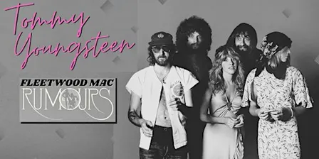 Tommy Youngsteen- Fleetwood Mac "Rumours" LIVE