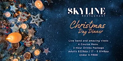 Christmas Day Dinner | Skyline Restaurant