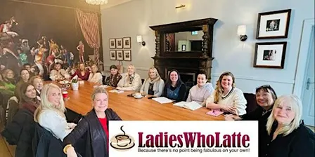 Cheltenham Ladies Who Latte | Friendly Supportive Business Networking