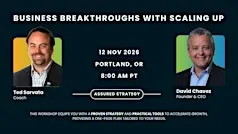 Business Breakthroughs with Scaling Up - Portland, OR - TS