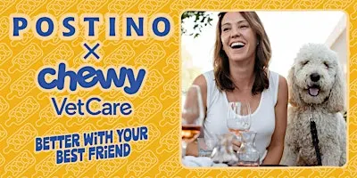 Postino Addison Yappy Hour with Chewy Vet Care