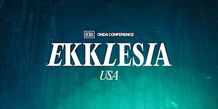 Onda Conference | Ekklesia - USA
