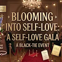 A Self-Love Gala