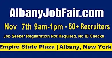 Albany Job Fair Saturday Nov 7, 2026  at the Empire State Plaza from 9a-1p