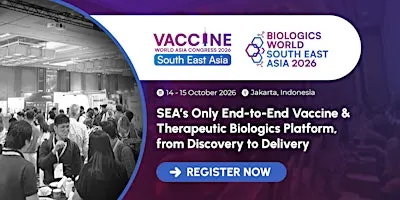 Vaccine World Asia Congress 2026 – South East Asia (Solution Provider)