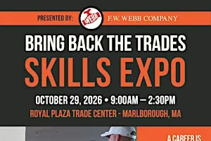 AFTERNOON ONLY TICKET MA BBTT Skills Expo 2026 Presented by F.W. Webb